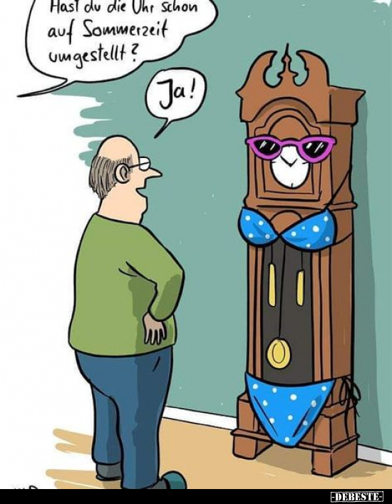 Hast du die Uhr schon auf Sommerzeit umgestellt?.. - Lustige Bilder | DEBESTE.de