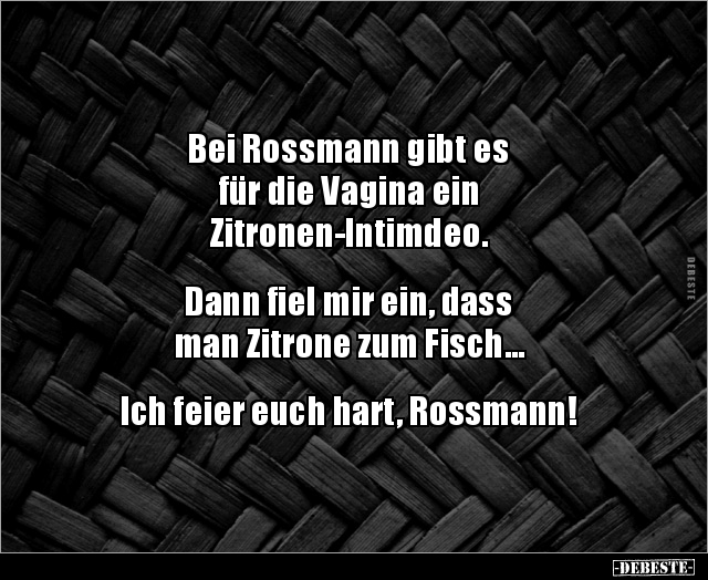 Bei Rossmann gibt es für die Vagina ein.. - Lustige Bilder | DEBESTE.de