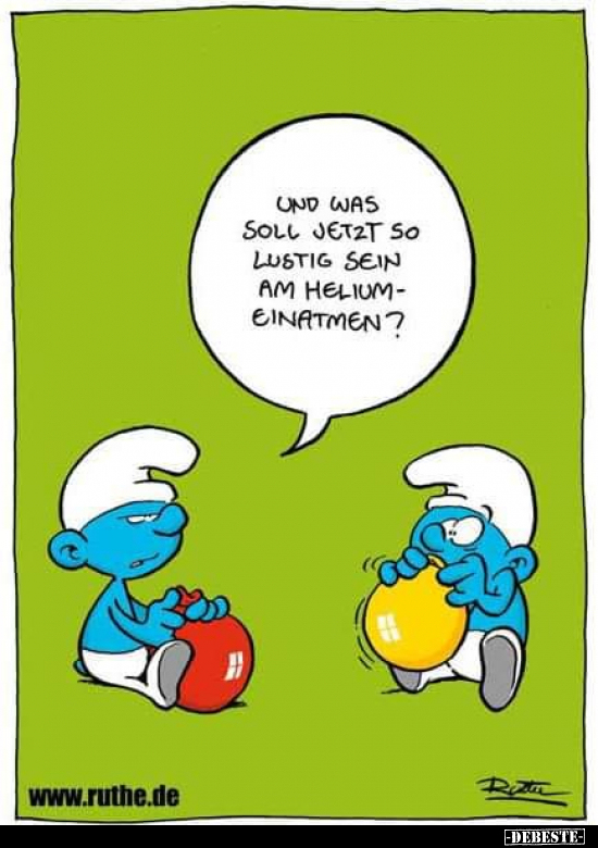 Und was soll jetzt so lustig sein am Heliumeinatmen?.. - Lustige Bilder | DEBESTE.de
