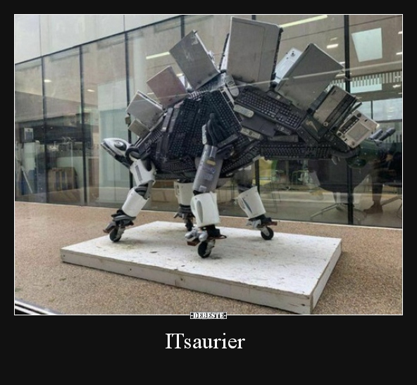 ITsaurier.. - Lustige Bilder | DEBESTE.de