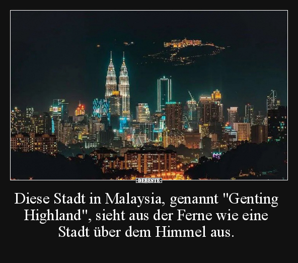 Diese Stadt in Malaysia, genannt "Genting Highland", sieht.. - Lustige Bilder | DEBESTE.de