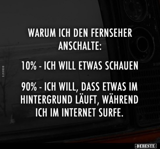 Warum ich den Fernseher anschalte: 10% – Ich will etwas.. - Lustige Bilder | DEBESTE.de