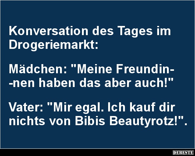 Konversation des Tages im Drogeriemarkt.. - Lustige Bilder | DEBESTE.de