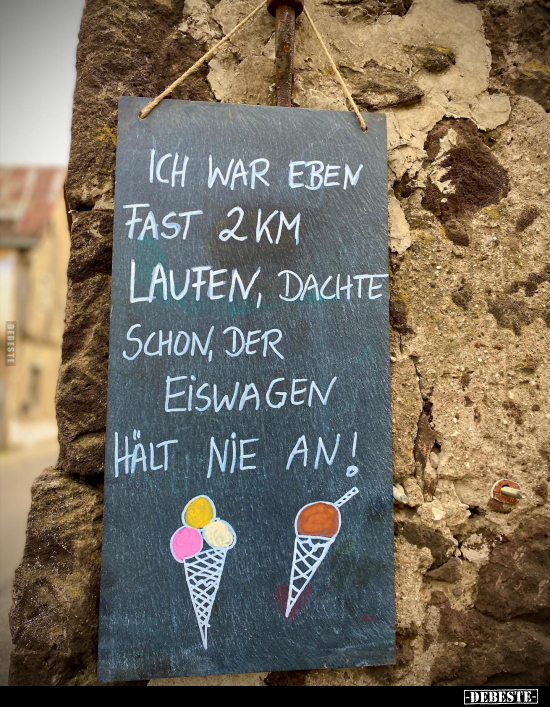 Ich war eben fast 2km laufen, dachte schon, der Eiswagen.. - Lustige Bilder | DEBESTE.de