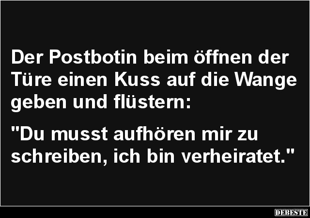 Der Postbotin beim öffnen der Türe einen Kuss.. - Lustige Bilder | DEBESTE.de
