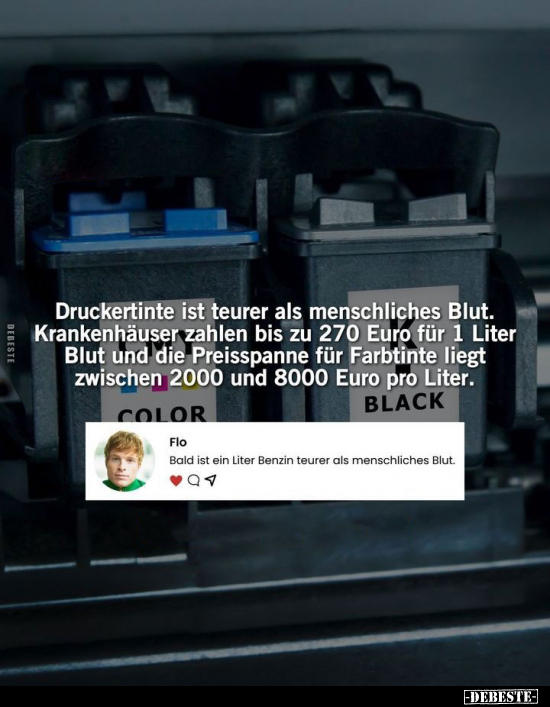 Druckertinte ist teurer als menschliches Blut.. - Lustige Bilder | DEBESTE.de