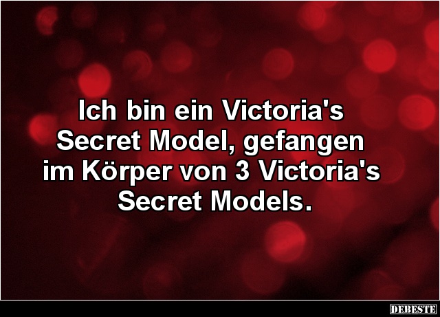 Ich bin ein Victoria's Secret Model.. - Lustige Bilder | DEBESTE.de