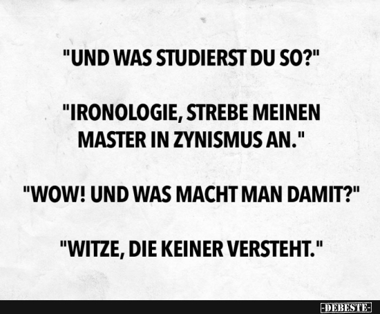 "Und was studierst du so?" - Lustige Bilder | DEBESTE.de