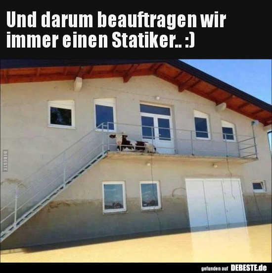 Und darum beauftragen wir immer einen Statiker.. - Lustige Bilder | DEBESTE.de