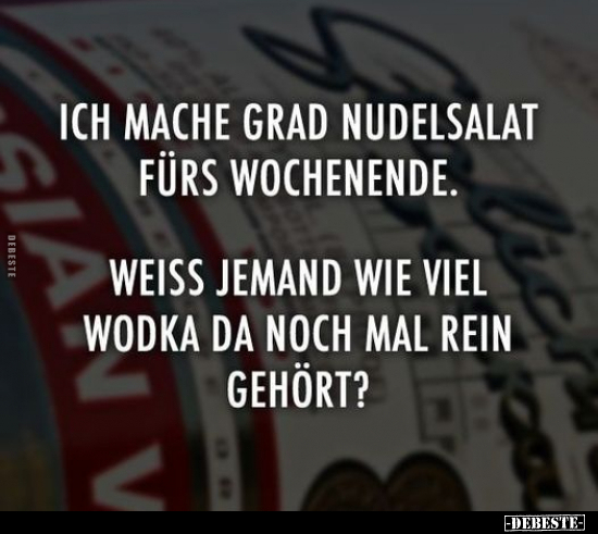 Ich mache grad Nudelsalat fürs Wochenende.. - Lustige Bilder | DEBESTE.de
