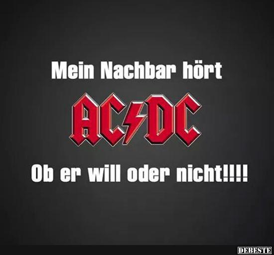 Mein Nachbar hört AC/DC ob er will oder nicht! - Lustige Bilder | DEBESTE.de