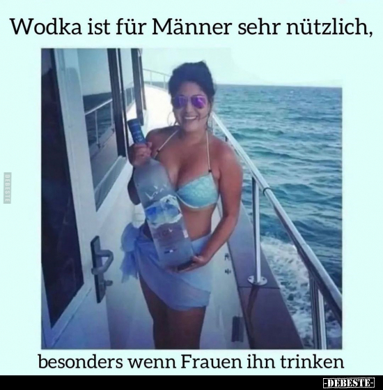 Wodka ist für Männer sehr nützlich.. - Lustige Bilder | DEBESTE.de