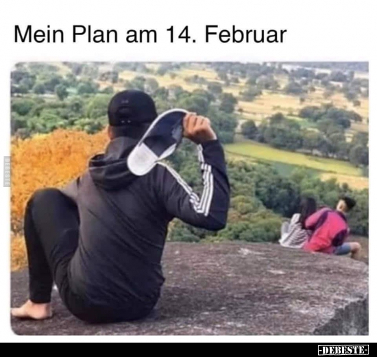 Mein Plan am 14. Februar... - Lustige Bilder | DEBESTE.de