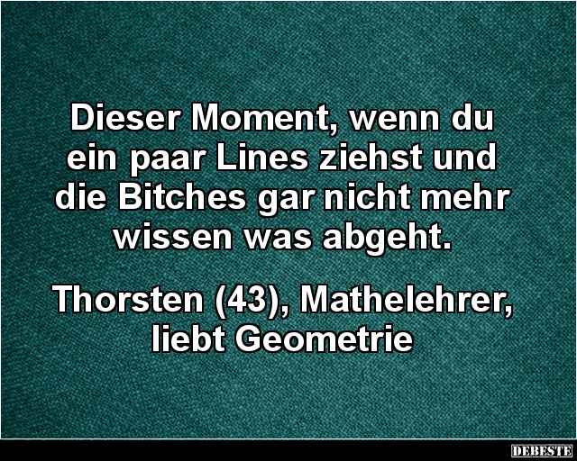 Dieser Moment, wenn du ein paar Lines ziehst.. - Lustige Bilder | DEBESTE.de