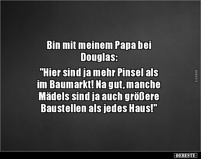 Bin mit meinem Papa bei Douglas: "Hier sind ja mehr.." - Lustige Bilder | DEBESTE.de