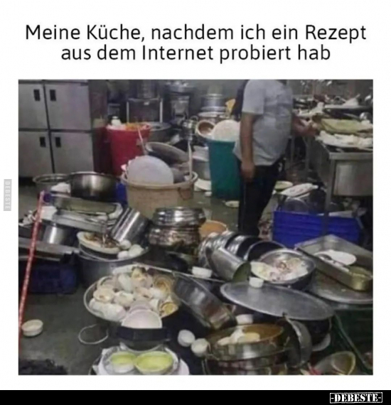 Meine Küche, nachdem ich ein Rezept aus dem Internet.. - Lustige Bilder | DEBESTE.de