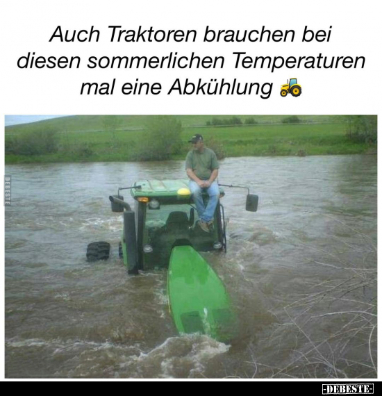 Auch Traktoren brauchen bei diesen sommerlichen.. - Lustige Bilder | DEBESTE.de
