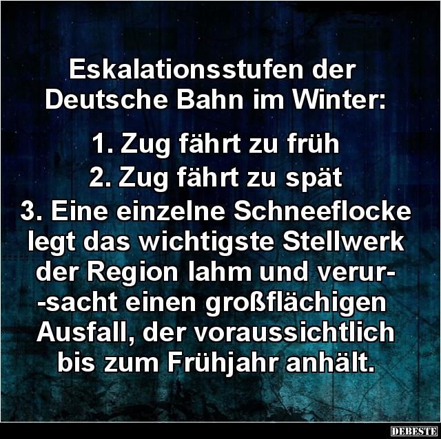 Eskalationsstufen der Deutsche Bahn im Winter.. - Lustige Bilder | DEBESTE.de