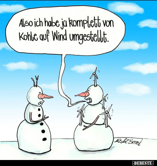 Also ich habe ja komplett von Kohle auf Wind.. - Lustige Bilder | DEBESTE.de