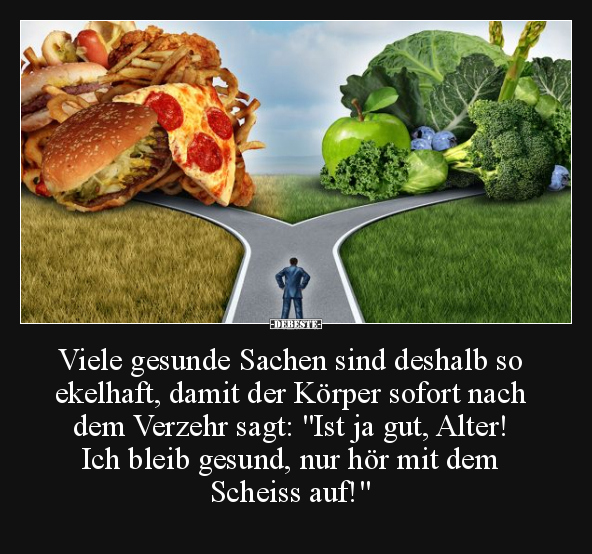 Viele gesunde Sachen sind deshalb so ekelhaft.. - Lustige Bilder | DEBESTE.de