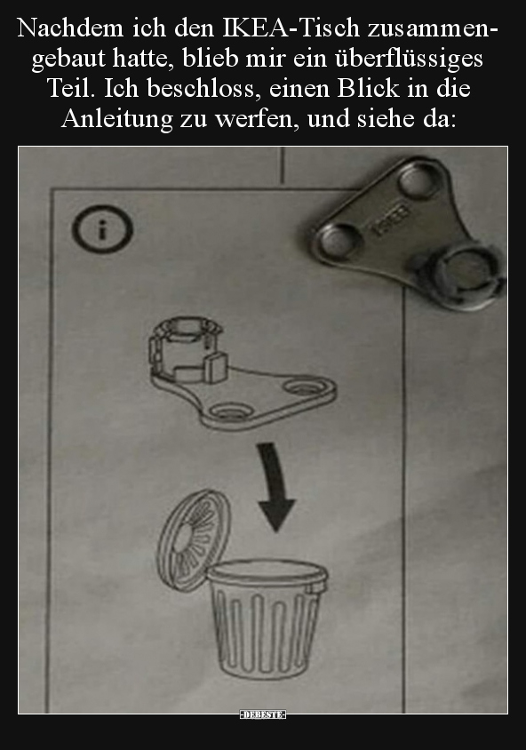 Nachdem ich den IKEA-Tisch zusammengebaut hatte, blieb.. - Lustige Bilder | DEBESTE.de