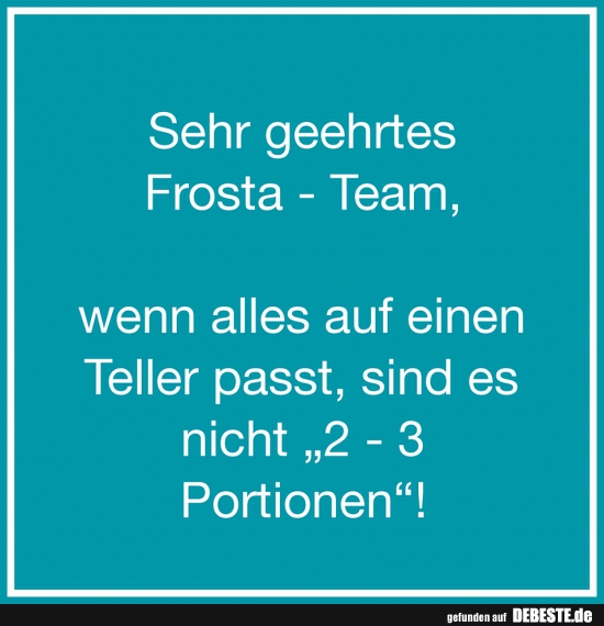 Sehr gehrtes Frosta - Team.. - Lustige Bilder | DEBESTE.de