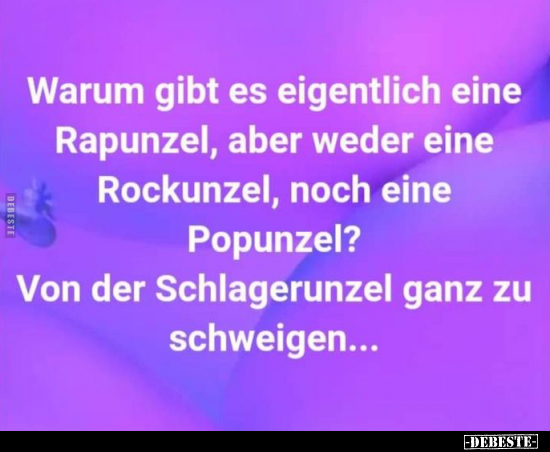 Warum gibt es eigentlich eine Rapunzel.. - Lustige Bilder | DEBESTE.de
