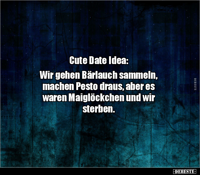 Cute Date Idea: Wir gehen Bärlauch sammeln, machen Pesto.. - Lustige Bilder | DEBESTE.de