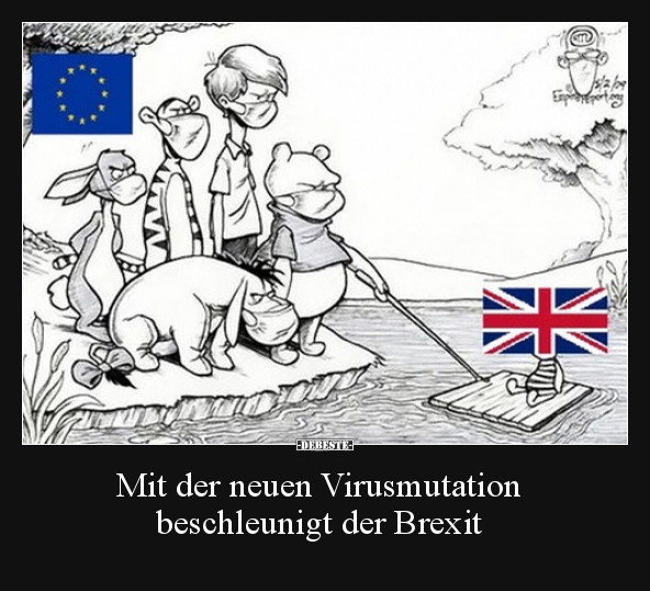 Mit der neuen Virusmutation beschleunigt der Brexit.. - Lustige Bilder | DEBESTE.de