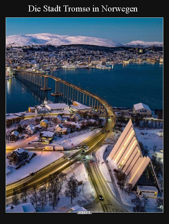 Die Stadt Tromsø in Norwegen.. - Lustige Bilder | DEBESTE.de