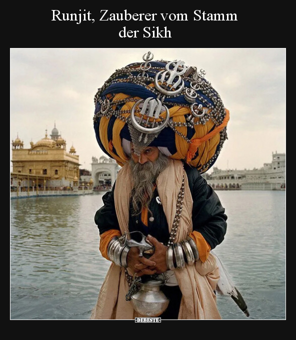 Runjit, Zauberer vom Stamm der Sikh.. - Lustige Bilder | DEBESTE.de
