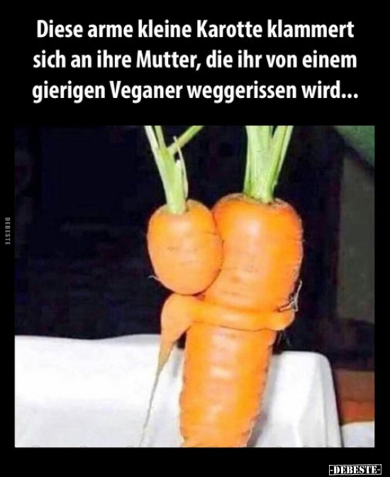 Diese arme kleine Karotte klammert sich an ihre Mutter, die.. - Lustige Bilder | DEBESTE.de