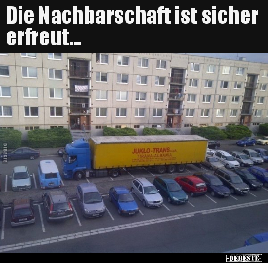 Die Nachbarschaft ist sicher erfreut... - Lustige Bilder | DEBESTE.de