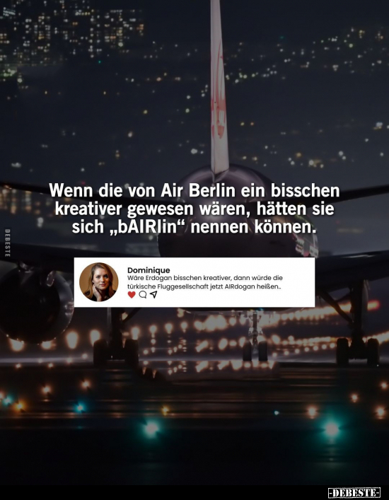 Wenn die von Air Berlin ein bisschen kreativer gewesen.. - Lustige Bilder | DEBESTE.de