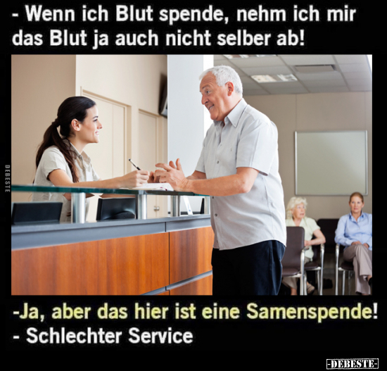 Wenn ich Blut spende, nehm ich mir das Blut.. - Lustige Bilder | DEBESTE.de