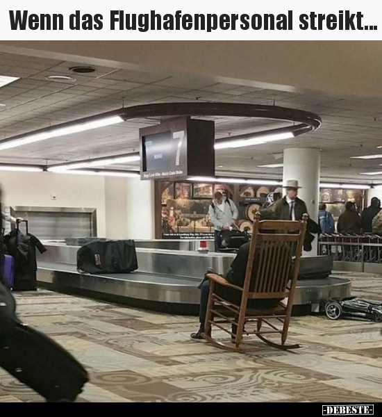 Wenn das Flughafenpersonal streikt... - Lustige Bilder | DEBESTE.de