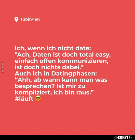 Ich, wenn ich nicht date:.. - Lustige Bilder | DEBESTE.de