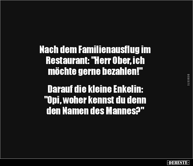 Nach dem Familienausflug im Restaurant: "Herr Ober, ich.." - Lustige Bilder | DEBESTE.de