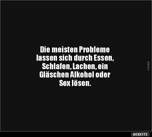 Die meisten Probleme lassen sich durch.. - Lustige Bilder | DEBESTE.de