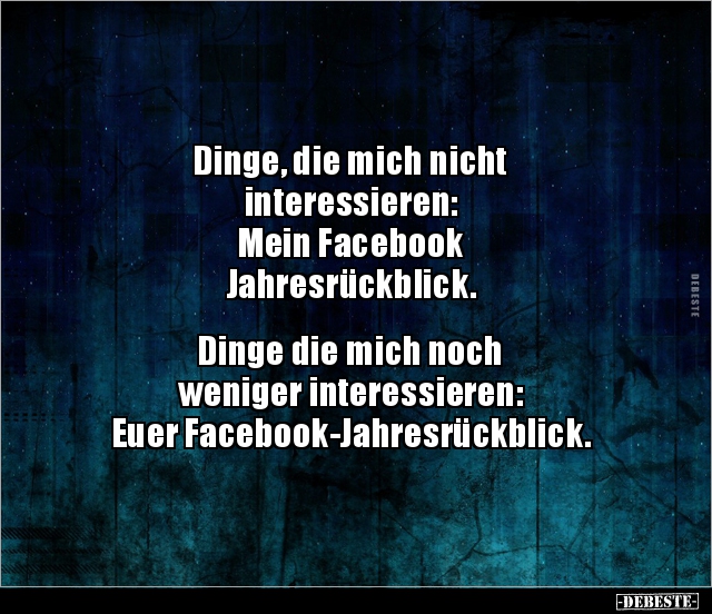 Dinge, die mich nicht interessieren: Mein Facebook.. - Lustige Bilder | DEBESTE.de
