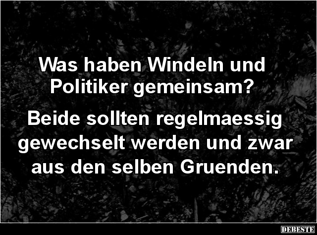 Was haben Windeln und Politiker gemeinsam? - Lustige Bilder | DEBESTE.de