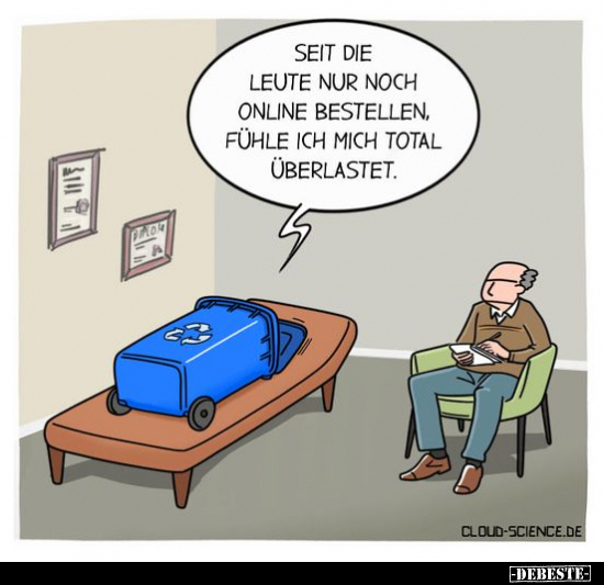 Seit die Leute nur noch online bestellen, fühle ich mich.. - Lustige Bilder | DEBESTE.de