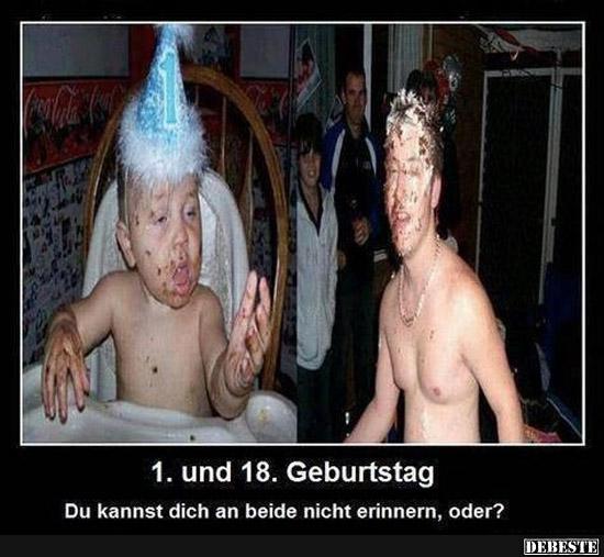 1. und 18. Geburtstag - Du kannst dich an beide nicht erinnern, oder? - Lustige Bilder | DEBESTE.de