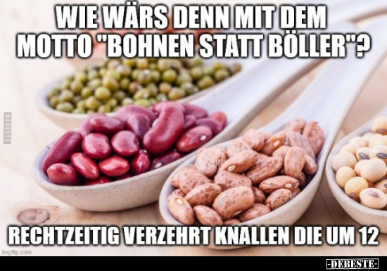 Wie wärs denn mit dem Motto "Bohnen statt Böller"?.. - Lustige Bilder | DEBESTE.de