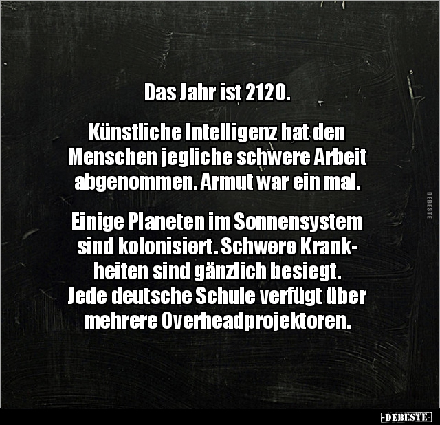 Das Jahr ist 2120.  Künstliche Intelligenz hat den.. - Lustige Bilder | DEBESTE.de