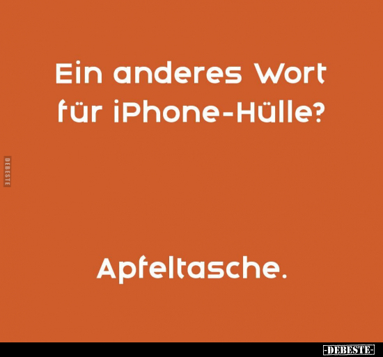 Ein anderes Wort für iPhone-Hülle?.. - Lustige Bilder | DEBESTE.de
