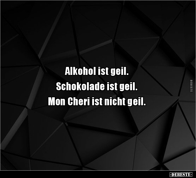 Alkohol ist geil.. - Lustige Bilder | DEBESTE.de