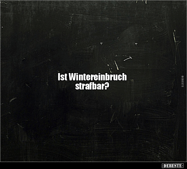 Ist Wintereinbruch strafbar?.. - Lustige Bilder | DEBESTE.de