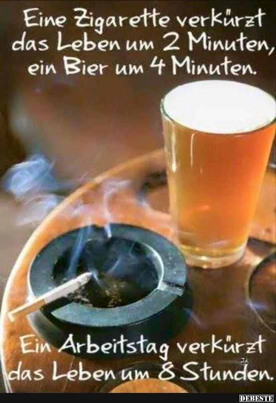 Ein Zigarette verkürzt das Leben um 2 Minuten.. - Lustige Bilder | DEBESTE.de