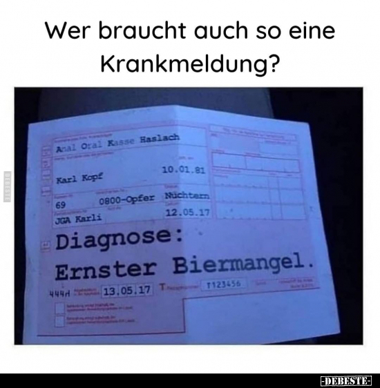 Wer braucht auch so eine Krankmeldung?.. - Lustige Bilder | DEBESTE.de